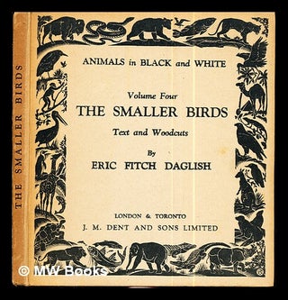 Item #288395 The smaller birds / by Eric Fitch Daglish. Eric Fitch Daglish