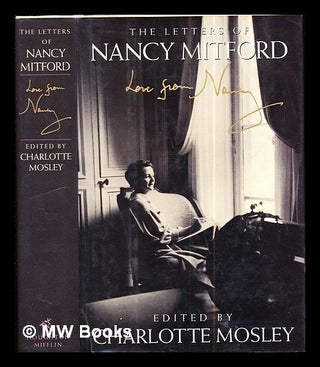 Item #288444 Love from Nancy : the letters of Nancy Mitford / edited by Charlotte Mosley. Nancy...