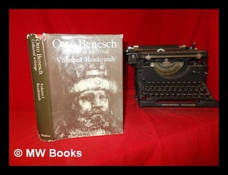 Item #288501 Collected writings. / Edited by Eva Benesch: volume 1. Rembrandt. Otto Benesch, Eva...