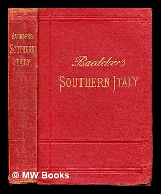 Item #288547 Southern Italy and Sicily, with excursions to Sardinia, Malta, and Corfu : handbook...