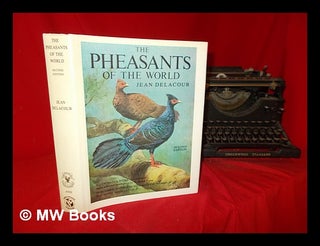 Item #288770 The pheasants of the world / by Jean Delacour ; illustrated with thirty-two plates...