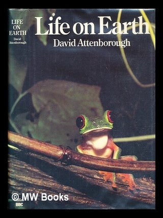 Item #288782 Life on earth : a natural history. David Attenborough