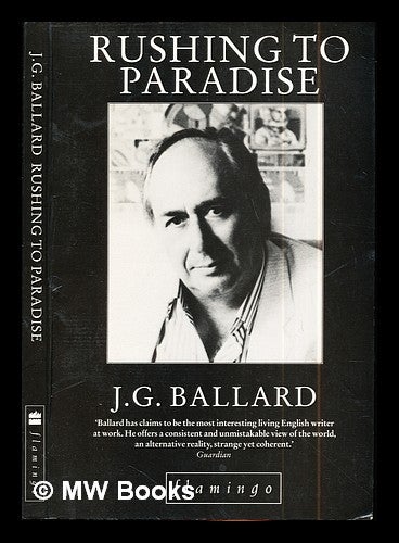 Item #288867 Rushing to paradise / J.G. Ballard. J. G. Ballard.