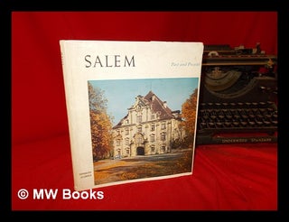 Item #289073 Salem: past and present: photography by Toni Schneiders and Siegfried Lauterwasser:...