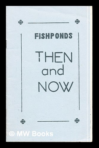Item #289102 Fishponds: then and now. M. B. Harding.