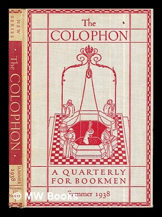 Item #289370 The Colophon: new series: a quarterly for bookmen: Summer 1938: volume III: New...