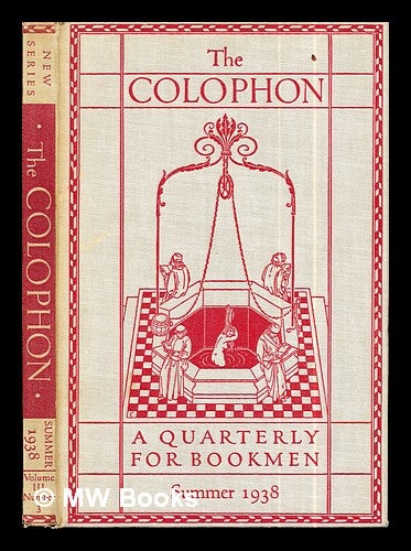 Item #289370 The Colophon: new series: a quarterly for bookmen: Summer 1938: volume III: New Series: number 3. Frederick B. . Adler Adams Jr., John T., Alfred . Winterich, Elmer . Stanford, ed.