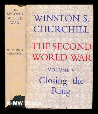 Item #289480 The Second World War Vol. V: Closing the ring. / Winston S. Churchill. Winston...