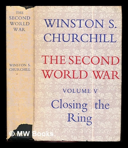 Item #289480 The Second World War Vol. V: Closing the ring. / Winston S. Churchill. Winston Churchill.