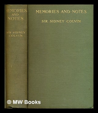 Item #289529 Memories & notes of persons & places, 1852-1912. Sidney Colvin