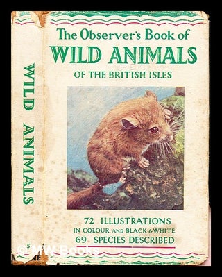 Item #289853 The Observer's Book of Wild Animals of the British Isle. W. J. . Burton Stokoe,...