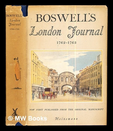 Item #289927 Boswell's London journal, 1762-1763 / edited by Frederick A. Pottle. James Boswell, Frederick Albert Pottle, 1897-.