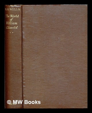 Item #290157 The world of William Clissold (Vol.2). H. G. Wells, Herbert George