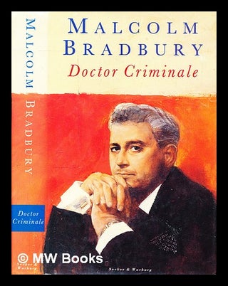 Item #290169 Doctor Criminale. Malcolm Bradbury