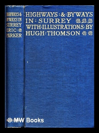 Item #290305 Highways and byways in Surrey. Eric Parker