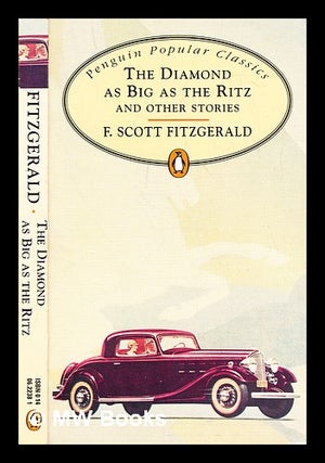 Item #290351 The diamond as big as the Ritz and other stories. F. Scott Fitzgerald, Francis Scott