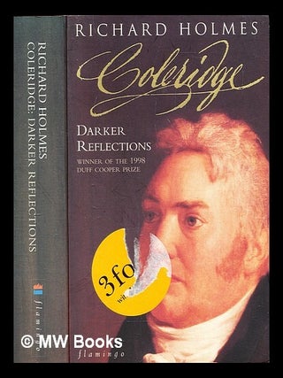 Item #290361 Coleridge : darker reflections. Richard Holmes