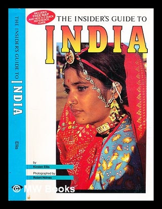 Item #290441 The insider's guide to India. Kirsten. Holmes Ellis, Robert