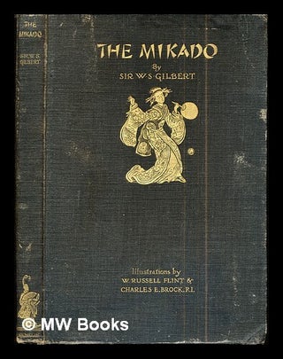 Item #290595 The Mikado or the town of Titipu: with eight illustrations in colour by W. Russell...