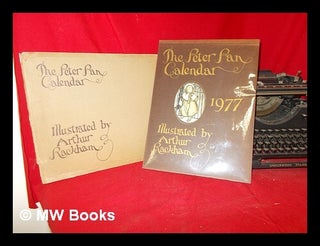 Item #290608 The Peter Pan Calendar: 1977: illustrated by Arthur Rackham. Arthur Rackham