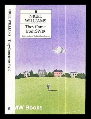 Item #290743 They Came from SW19 / Nigel Williams. Nigel Williams, 1948