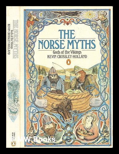 Item #290816 The Norse myths / Gods of the Vikings. Kevin Crossley-Holland.