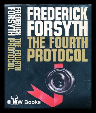 Item #290863 The Fourth Protocol. Frederick Forsyth