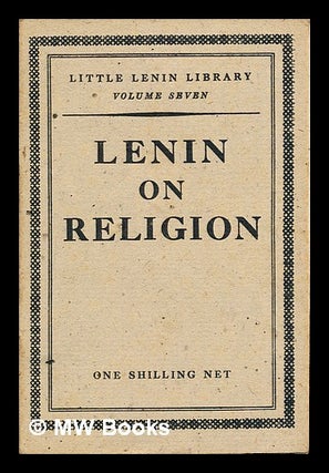 Item #290879 Lenin On Religion. Vladimir Il?ich Lenin