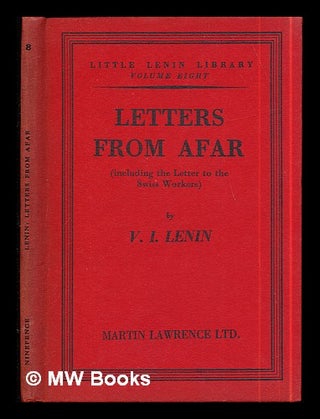 Item #290893 Letters from afar / by V.I. Lenin. Vladimir Ilich Lenin
