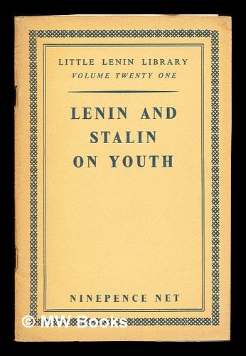 Item #290894 Lenin and Stalin on youth. Vladimir Il ich Lenin, Joseph Stalin.