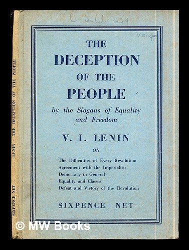 Item #290901 The deception of the people by slogans of equality and freedom / [by] V. I. Lenin. Vladimir Il ich Lenin.