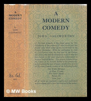 Item #290964 A modern comedy. John Galsworthy