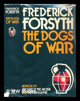 Item #290966 The dogs of war. Frederick Forsyth