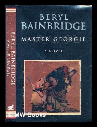 Item #290985 Master Georgie. Beryl Bainbridge