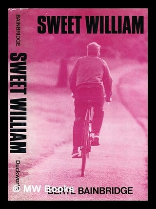 Item #291015 Sweet William. Beryl Bainbridge