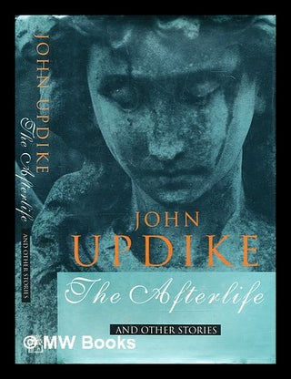 Item #291125 The afterlife and other stories. John Updike