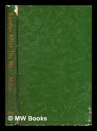 Item #291314 Sunday after the war. Henry Miller