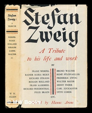 Item #291327 Stefan Zweig: a tribute to his life and work. Hanns. Fowler Arens, Christobel ....