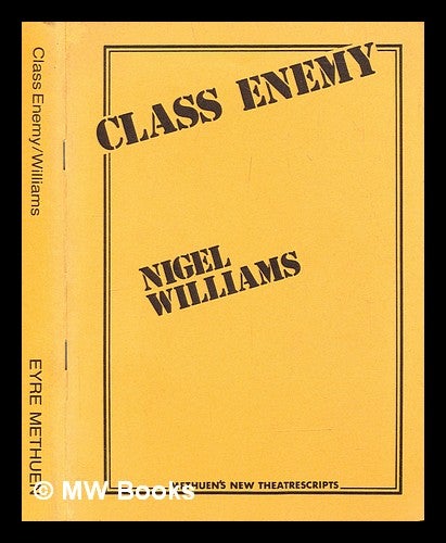 Item #291423 Class enemy. Nigel Williams.