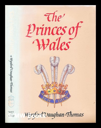 Item #291464 The Princes of Wales. Wynford Vaughan-Thomas.