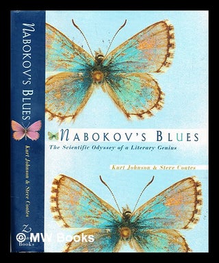 Item #291580 Nabokov's blues : the scientific odyssey of a literary genius. Kurt. Coates Johnson,...