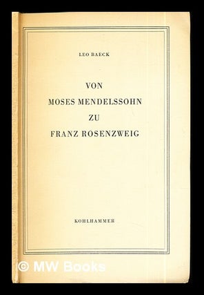Item #291595 Von Moses Mendelssohn zu Franz Rosenzweig : typen jüdischen Selbstverständnisses...