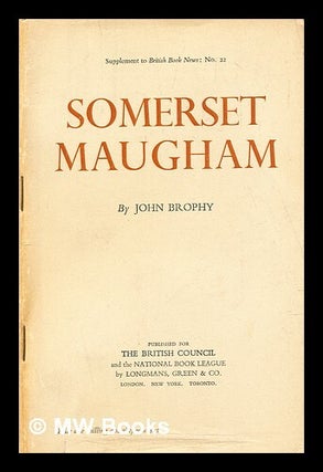 Item #291640 Somerset Maugham. John Brophy