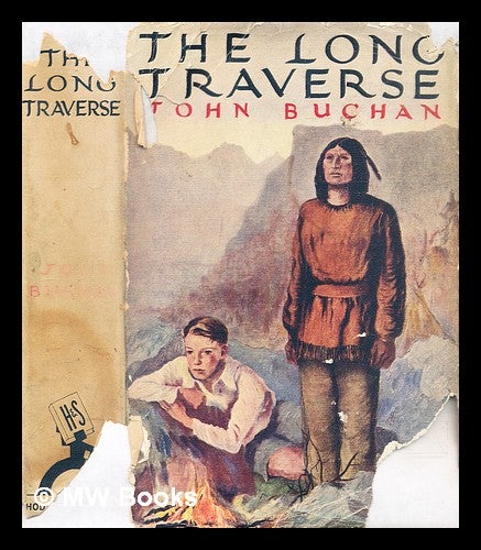 Item #291680 The long traverse. John Buchan, John Morton-Sale.
