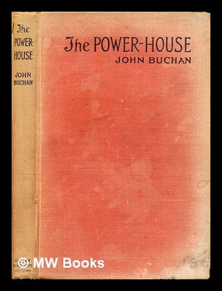 Item #291736 The power-house. John Buchan