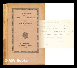 Item #291741 The causal and the casual in history. John Buchan