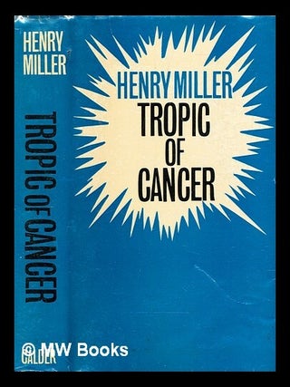 Item #291767 Tropic of Cancer. Henry Miller