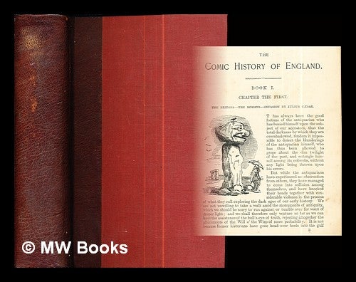 Item #291863 The comic history of England / illustrated by J. Leech. Gilbert Abbott A Beckett.