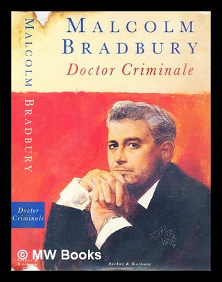Item #291865 Doctor Criminale. Malcolm Bradbury