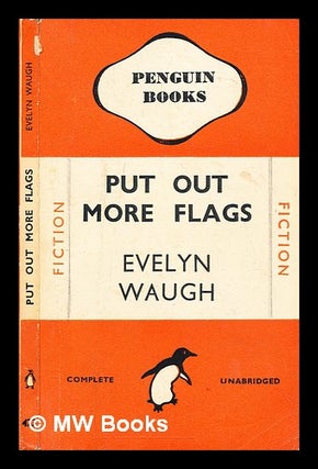 Item #292009 Put out more flags. Evelyn Waugh